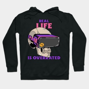 Real life is overrated; Gamer t-shirt Hoodie